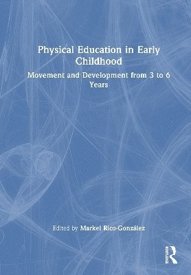 bokomslag Physical Education in Early Childhood