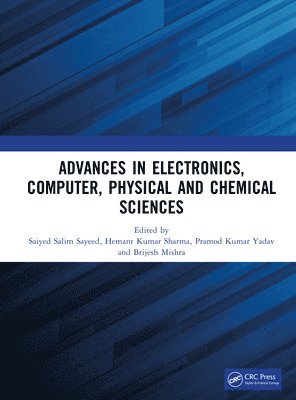 bokomslag Advances in Electronics, Computer, Physical and Chemical Sciences