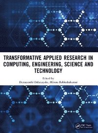 bokomslag Transformative Applied Research in Computing, Engineering, Science and Technology