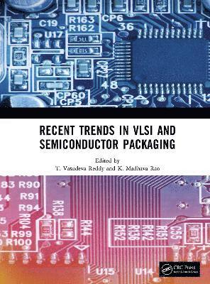 bokomslag Recent Trends in VLSI and Semiconductor Packaging