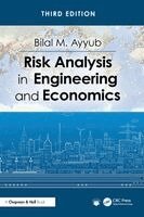 Bilal M. Ayyub - Risk Analysis in Engineering and Economics, Inbunden