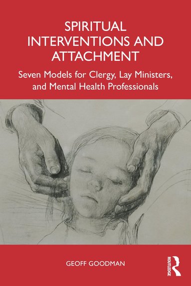 Geoff Goodman - Spiritual Interventions and Attachment, Häftad