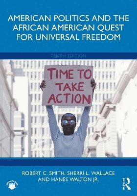 American Politics and the African American Quest for Universal Freedom 1