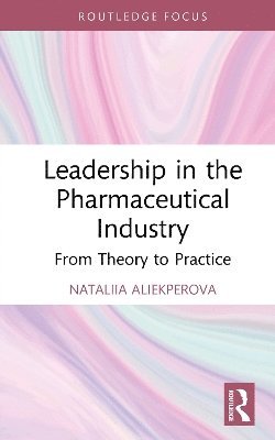 Leadership in the Pharmaceutical Industry 1