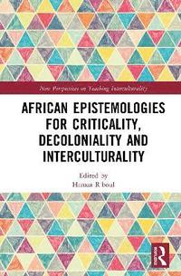 bokomslag African Epistemologies for Criticality, Decoloniality and Interculturality