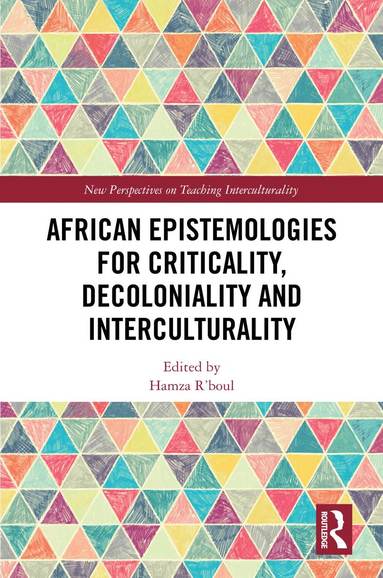 bokomslag African Epistemologies for Criticality, Decoloniality and Interculturality