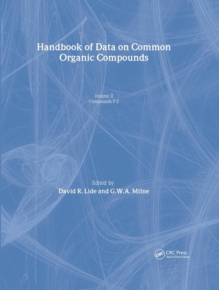 David R. Lide, G. W. A. Milne, G. W. a. Milne, David R Lide, G W A Milne - Handbook of Data on Common Organic Compounds, Inbunden