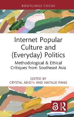 Internet Popular Culture and (Everyday) Politics 1