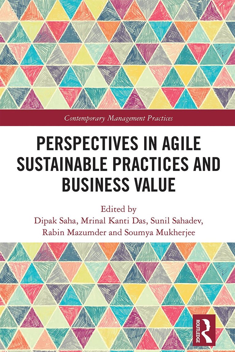 Dipak Saha, inal Kanti Das, Sunil Sahadev, Rabin Mazumder, Soumya Mukherjee - Perspectives in Agile Sustainable Practices and Business Value, Häftad. Tillgänglighet: Kommande