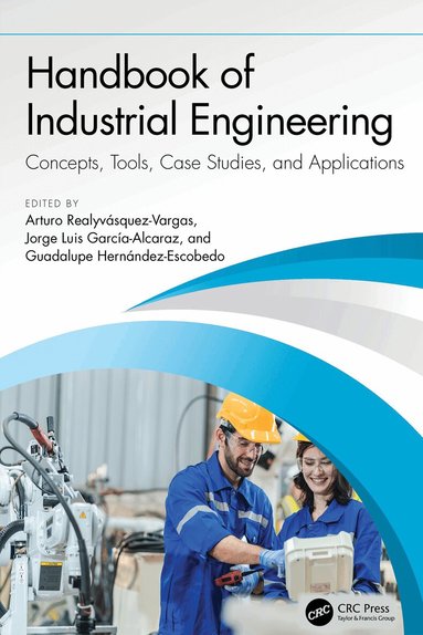 Arturo Realyvásquez-Vargas, Jorge Luis García-Alcaraz, Guadalupe Hernández-Escobedo - Handbook of Industrial Engineering, Inbunden