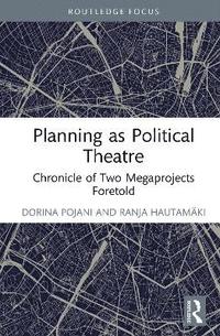 bokomslag Planning as Political Theatre