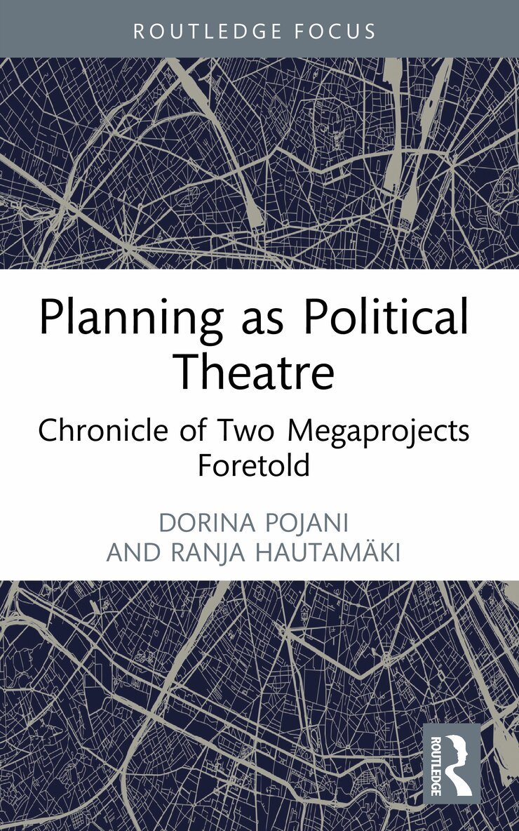 Dorina Pojani, Ranja Hautamäki - Planning as Political Theatre, Häftad