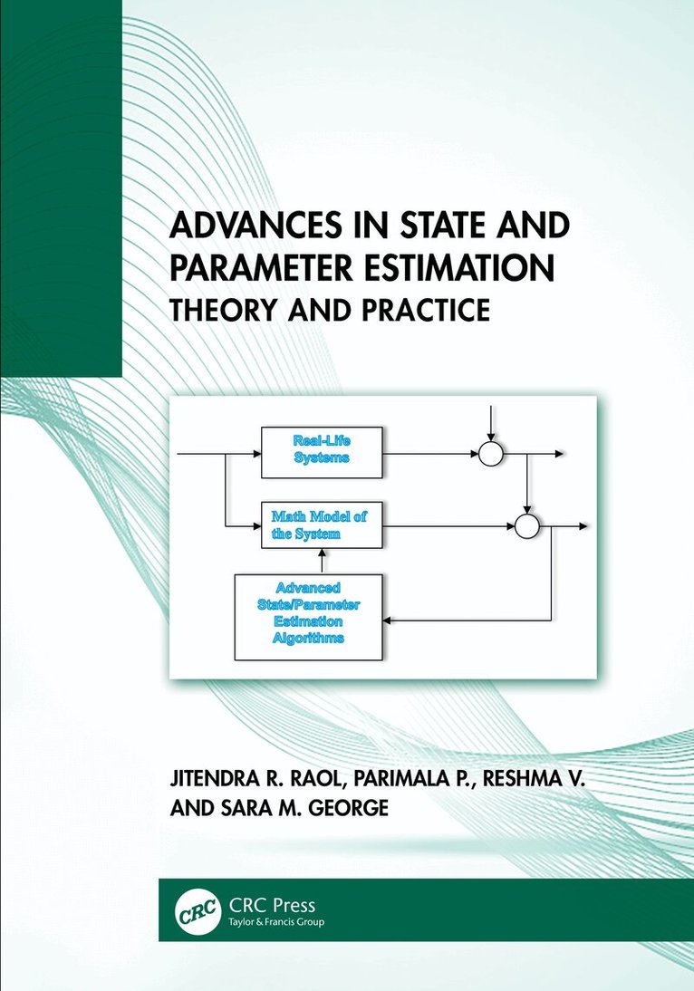 Jitendra R. Raol, Parimala P., Reshma V., Sara M. George - Advances in State and Parameter Estimation, Häftad