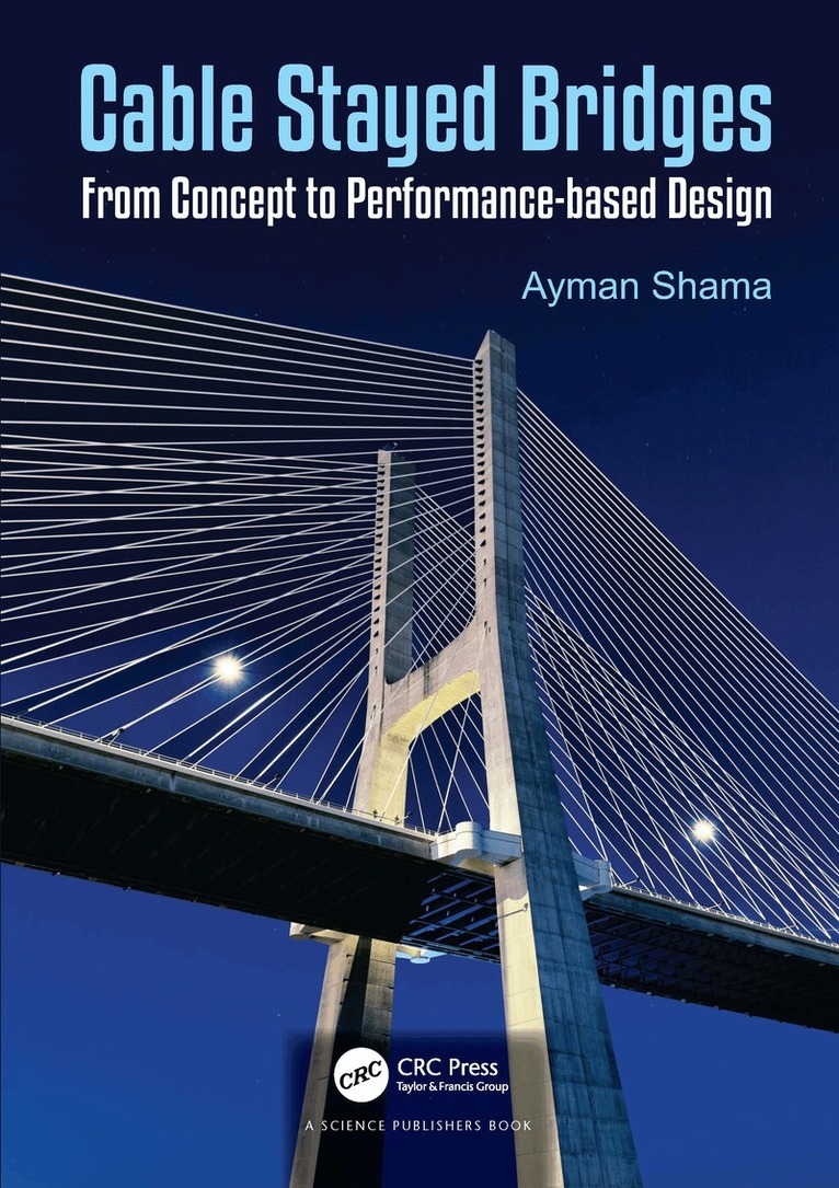 Ayman Shama - Cable Stayed Bridges, Häftad