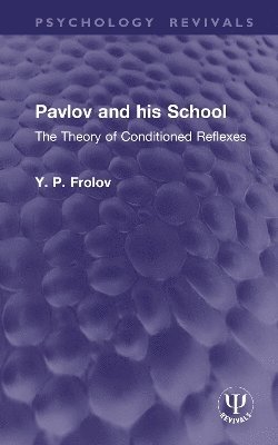 Pavlov and his School 1