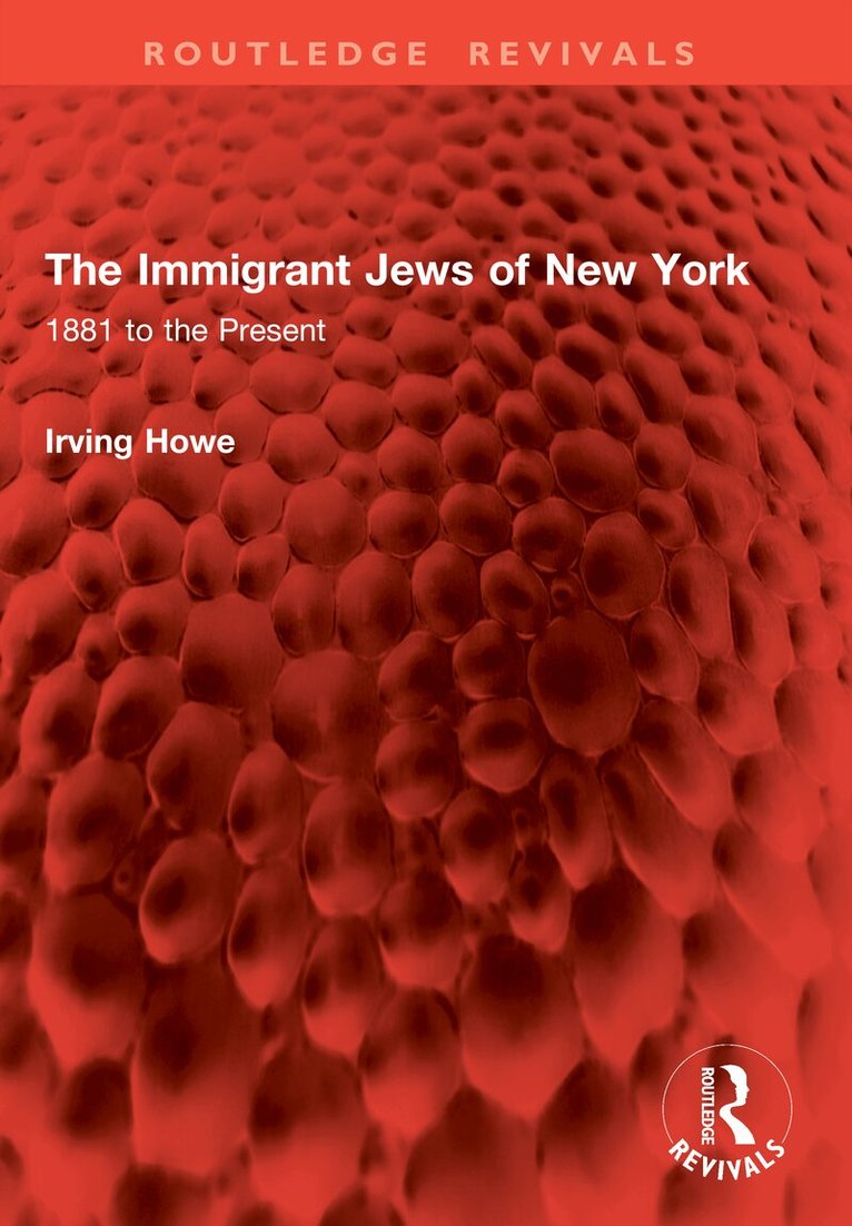 Irving Howe - Immigrant Jews of New York, Häftad