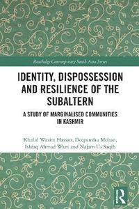 bokomslag Identity, Dispossession and Resilience of the Subaltern