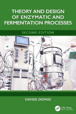 bokomslag Theory and Design of Enzymatic and Fermentation Processes