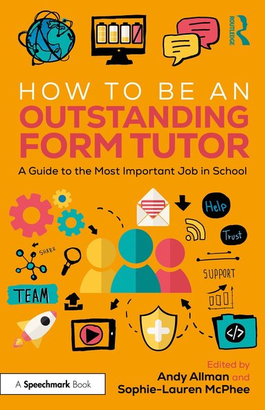 Andy Allman, Sophie-Lauren McPhee - How To Be an Outstanding Form Tutor, Häftad