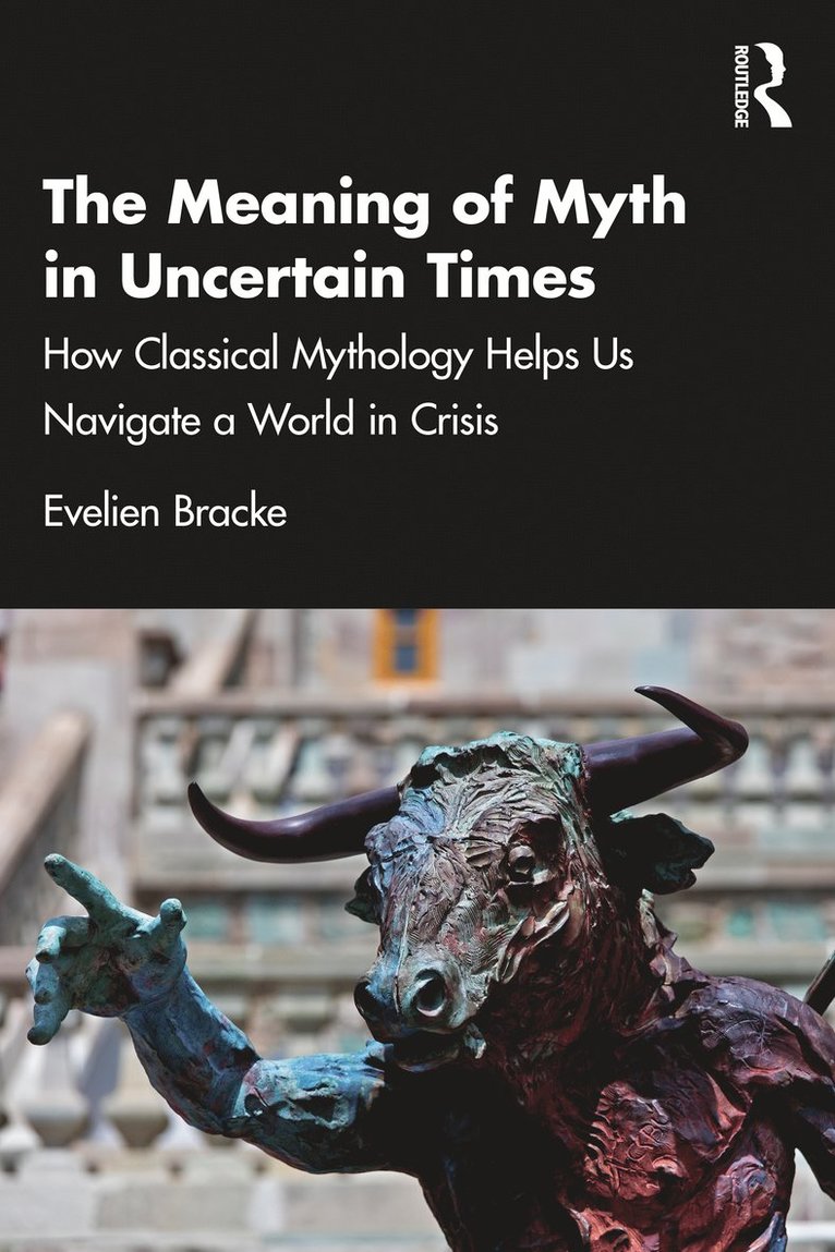 Meaning of Myth in Uncertain Times