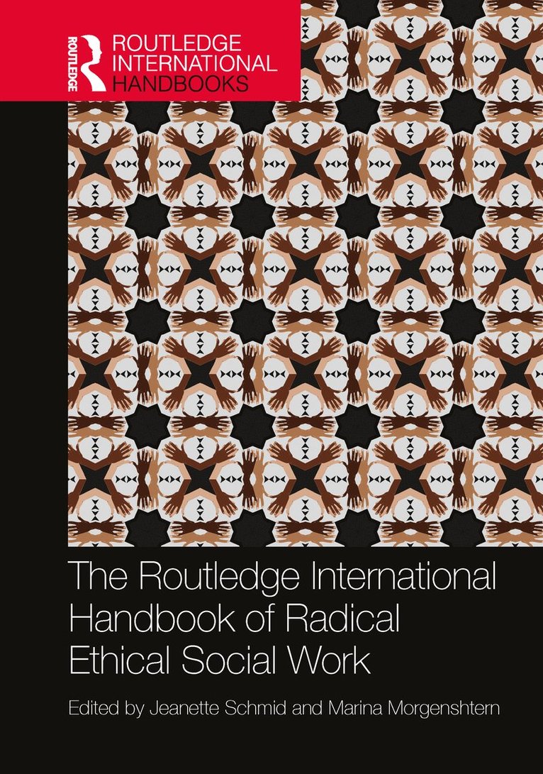 Routledge International Handbook of Radical Ethical Social Work