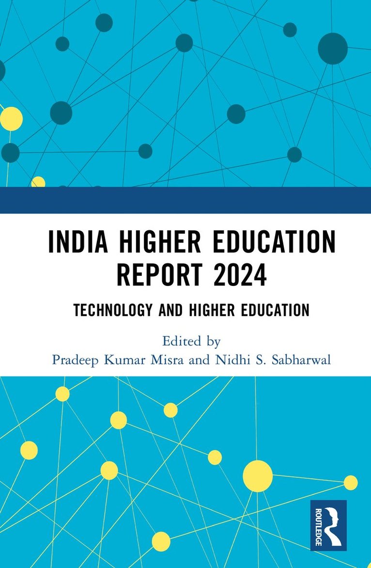 Pradeep Kumar Misra, Nidhi S. Sabharwal, India) Misra, Pradeep Kumar (NIEPA, New Delhi - India Higher Education Report 2024, Inbunden