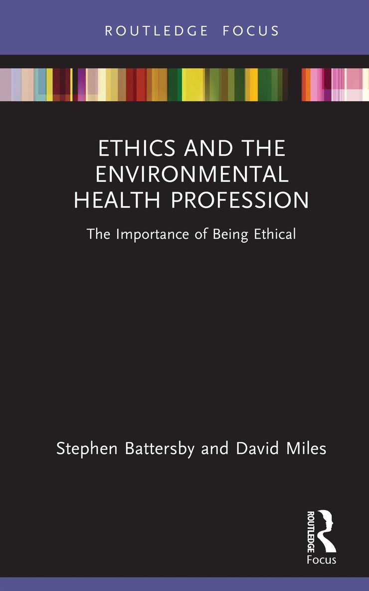 Ethics and the Environmental Health Profession