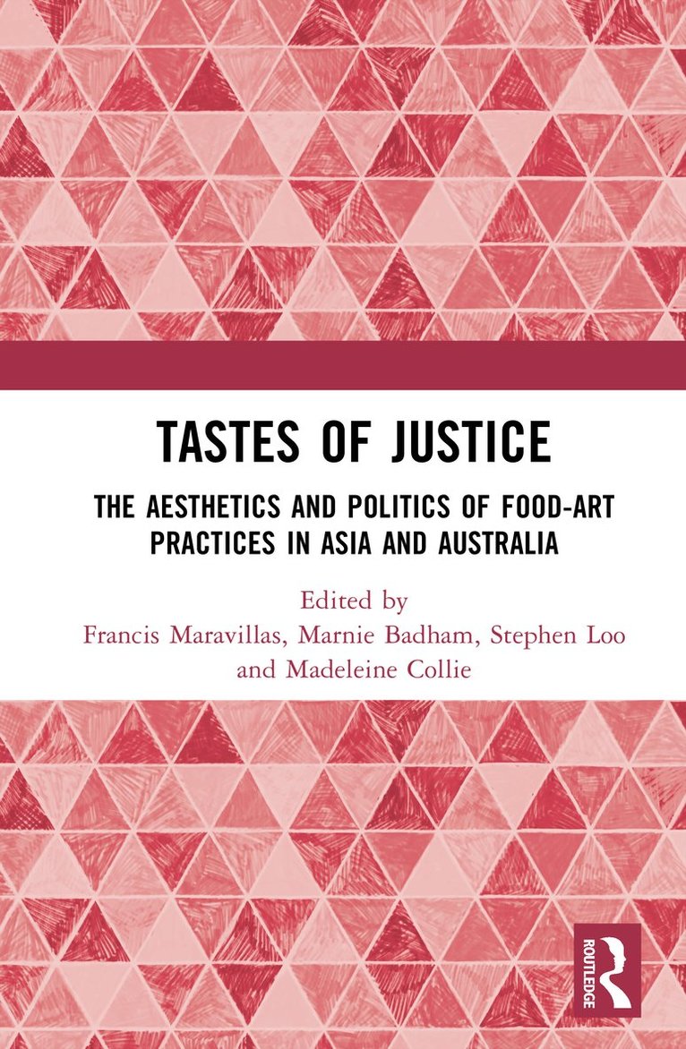 Francis Maravillas, Marnie Badham, Stephen Loo, Madeleine Collie - Tastes of Justice, Inbunden