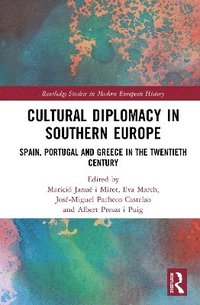 bokomslag Cultural Diplomacy in Southern Europe