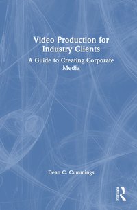 bokomslag Video Production for Industry Clients