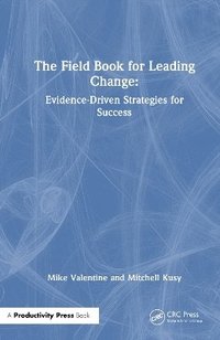 bokomslag Field Book for Leading Change