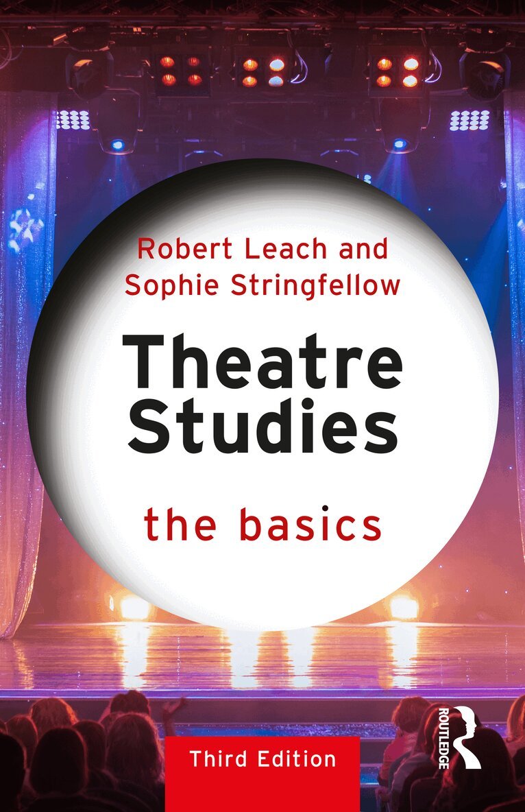 Robert Leach, Sophie Stringfellow - Theatre Studies, Inbunden