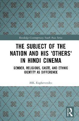bokomslag Subject of the Nation and his 'Others' in Hindi Cinema