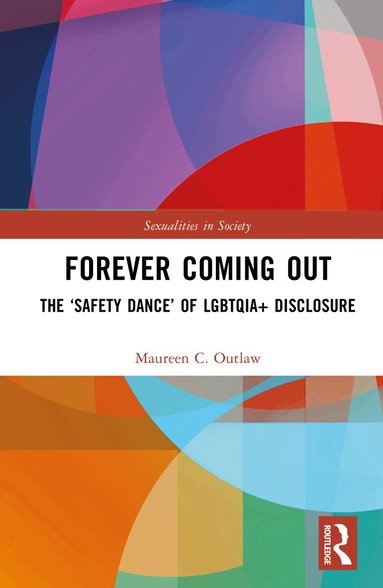 Maureen C. Outlaw - Forever Coming Out, Inbunden