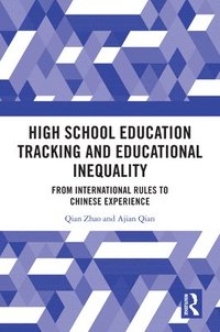 bokomslag High School Education Tracking and Educational Inequality