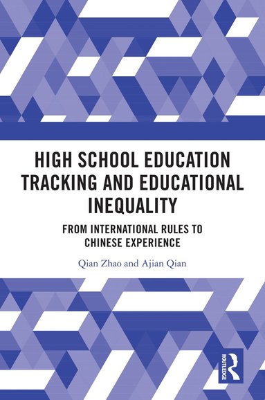 Qian Zhao, Ajian Qian - High School Education Tracking and Educational Inequality, Inbunden