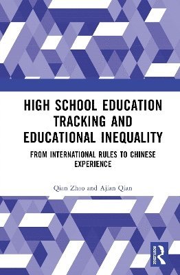bokomslag High School Education Tracking and Educational Inequality