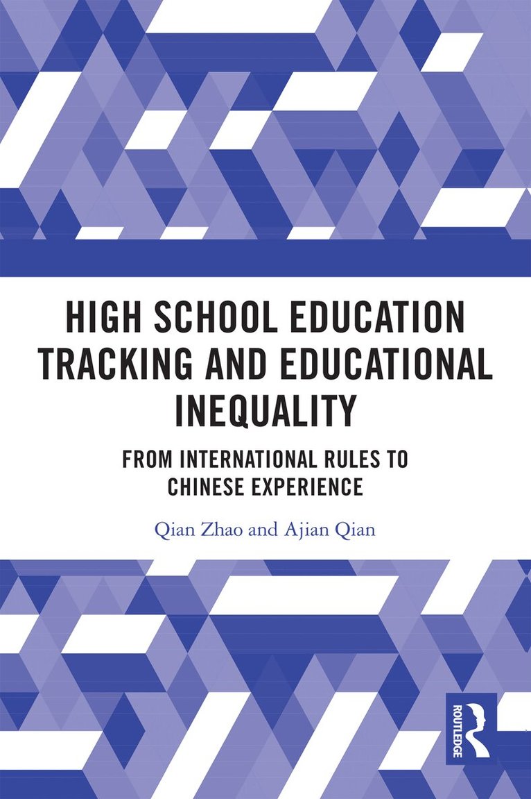 Qian Zhao, Ajian Qian - High School Education Tracking and Educational Inequality, Häftad