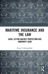 bokomslag Maritime Insurance and the Law