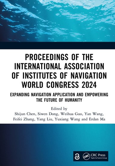 Shijun Chen, Siwen Dong, Weihua Guo, Yan Wang, Feifei Zhang, Yang Liu, Yuxiang Wang, Erdan Ma - Expanding Navigation Application and Empowering the Future of Humanity, Inbunden