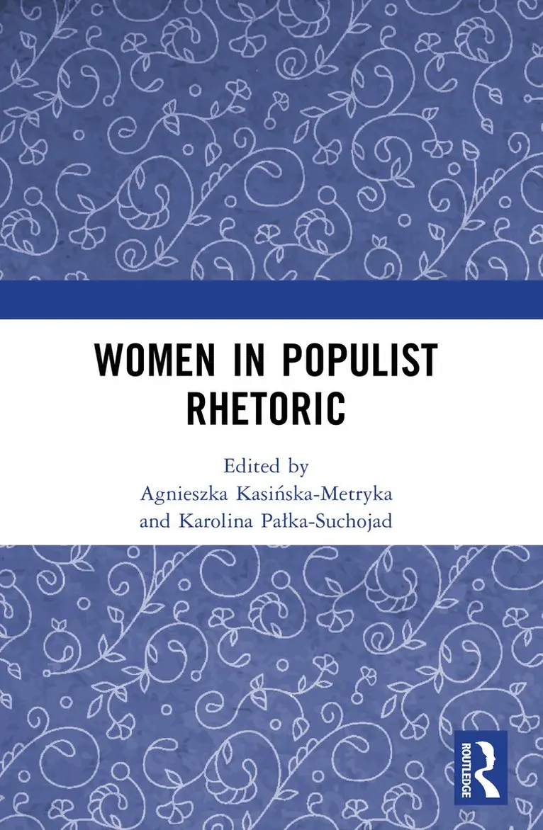 Agnieszka Kasińska-Metryka, Karolina Pałka-Suchojad - Women in Populist Rhetoric, Häftad. Tillgänglighet: Lägg i varukorg