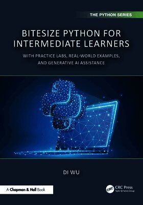 Di Wu - BiteSize Python for Intermediate Learners, Häftad