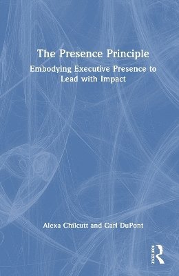 Alexa Chilcutt, Carl DuPont - Presence Principle, Inbunden