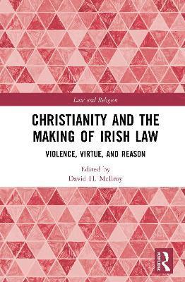 bokomslag Christianity and the Making of Irish Law
