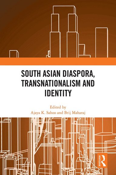 Ajaya K. Sahoo, Brij Maharaj - South Asian Diaspora, Transnationalism and Identity, Inbunden