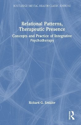 bokomslag Relational Patterns, Therapeutic Presence