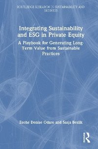 bokomslag Integrating Sustainability and ESG in Private Equity