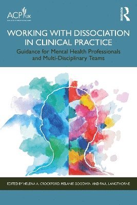 Working with Dissociation in Clinical Practice