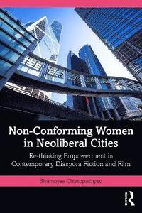 bokomslag Non-Conforming Women in Neoliberal Cities