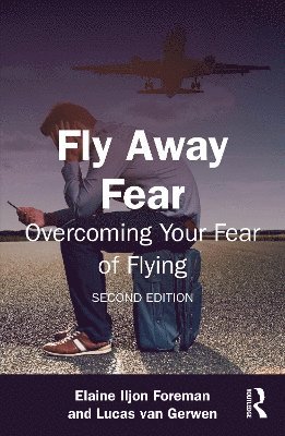 Elaine Iljon Foreman, Lucas van Gerwen, Lucas Van Gerwen, Lucas Van Gerwen, Lucas van Gerwen - Fly Away Fear, Häftad
